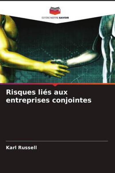 Risques liés aux entreprises conjointes