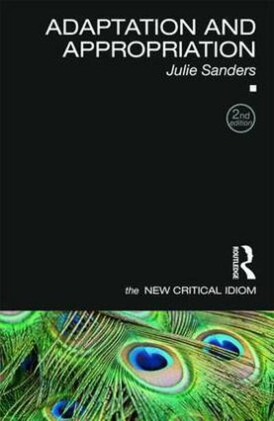 Adaptation and Appropriation