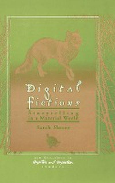 Digital Fictions - Sarah Sloane