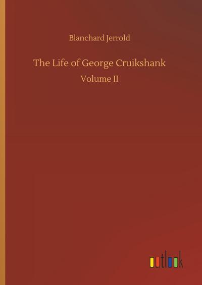 The Life of George Cruikshank
