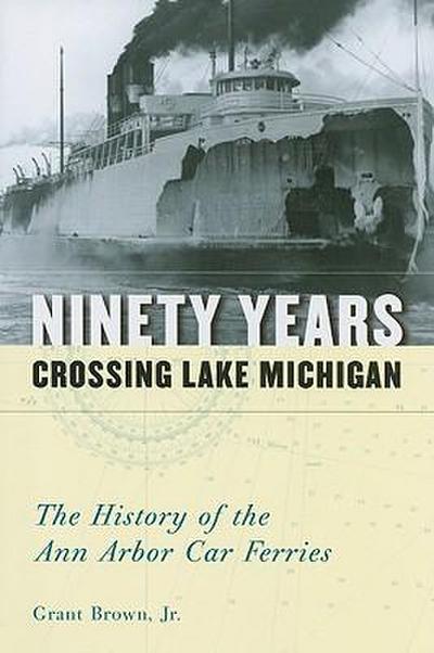 Ninety Years Crossing Lake Michigan