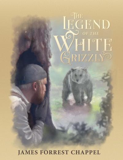 The Legend of the White Grizzly