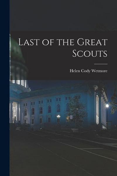 Last of the Great Scouts