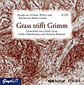 Grass trifft Grimm: Auszüge aus Grimms Wörter und Märchen der Brüder Grimm