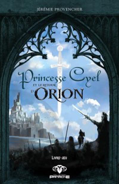 Princesse Cyel et le retour d’’Orion