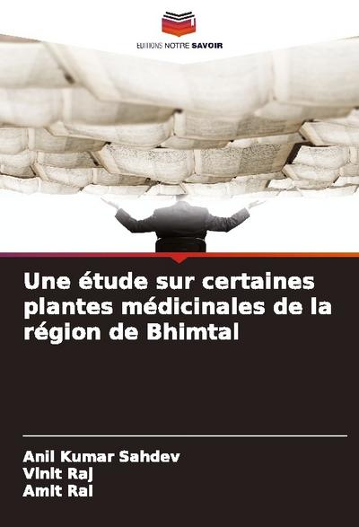 Une étude sur certaines plantes médicinales de la région de Bhimtal