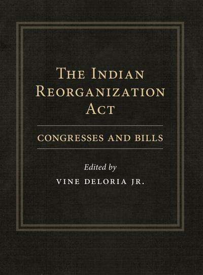 The Indian Reorganization Act