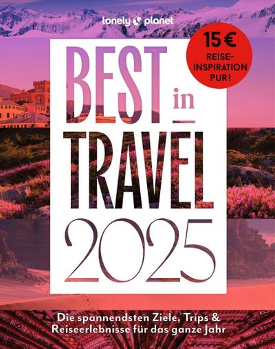 LONELY PLANET Best in Travel 2025