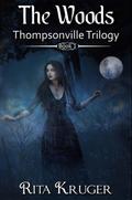 The Woods (Thompsonville Trilogy, #1)