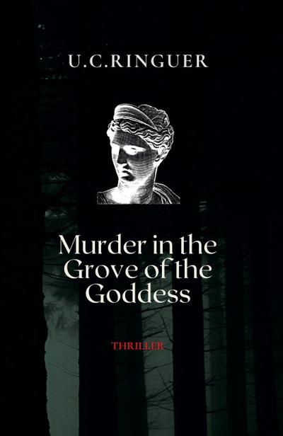 Murder in the Grove of the Goddess