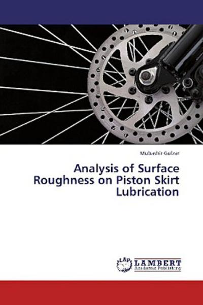 Analysis of Surface Roughness on Piston Skirt Lubrication