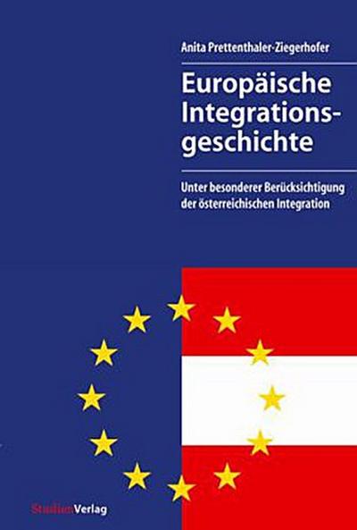 Europäische Integrationsgeschichte (Neuausgabe 2007)
