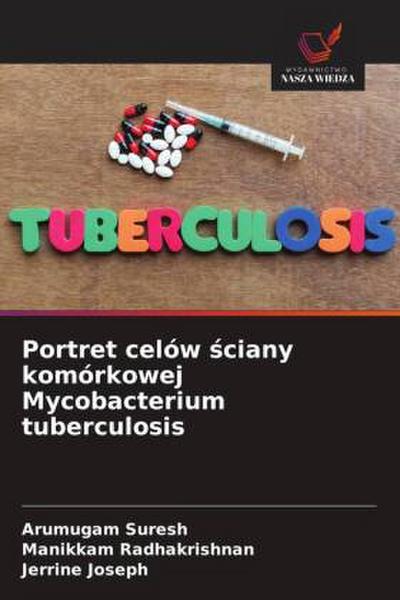Portret celów ¿ciany komórkowej Mycobacterium tuberculosis