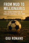 From Mud to Millionaires