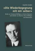 'Die Wiederbegegnung mit mir selber'