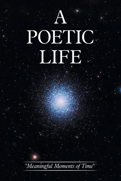 A Poetic Life