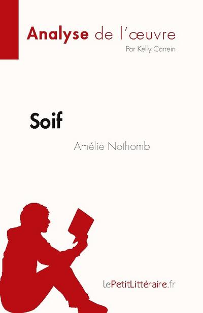 Soif d’Amélie Nothomb (Analyse de l’¿uvre)