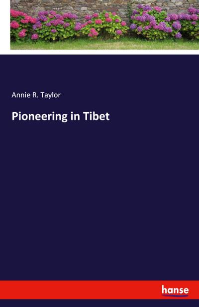 Pioneering in Tibet