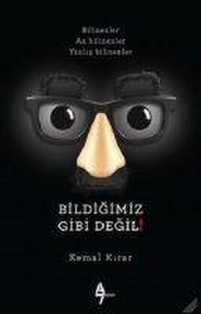 Bildigimiz Gibi Degil