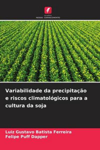 Variabilidade da precipitação e riscos climatológicos para a cultura da soja