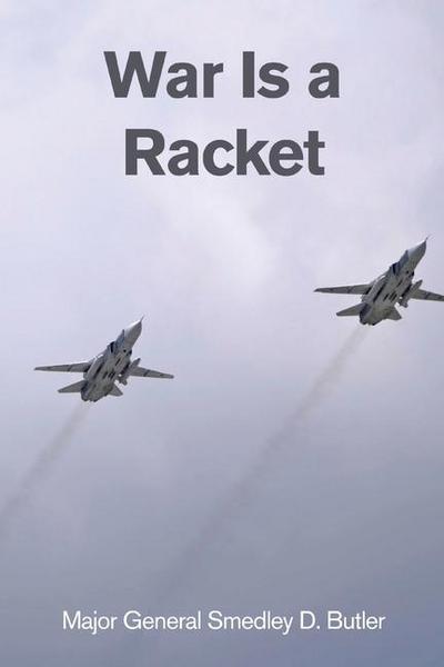 War Is a Racket