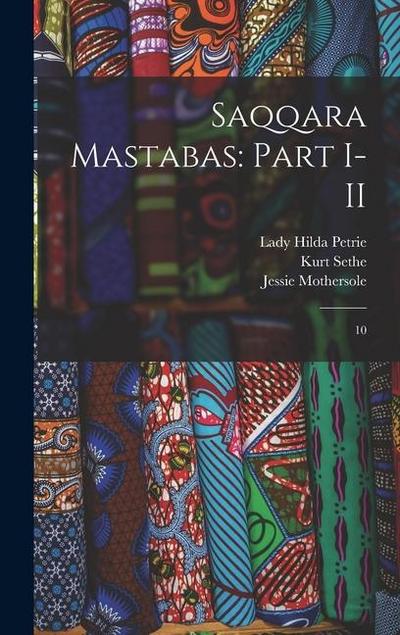 Saqqara Mastabas: Part I-II: 10