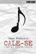Cale-se MPB e a ditadura militar