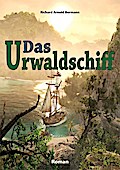 Das Urwaldschiff