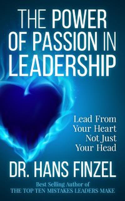 Power of Passion in Leadership
