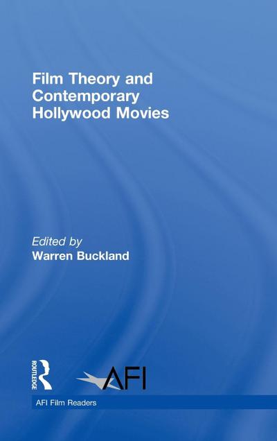 Film Theory and Contemporary Hollywood Movies