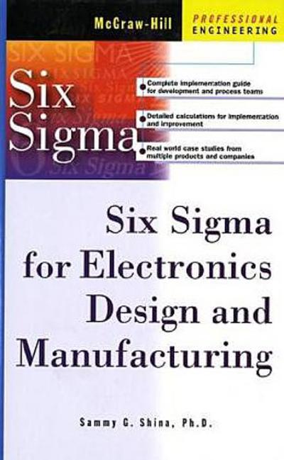 Six SIGMA for Electronics Design and Manufacturing
