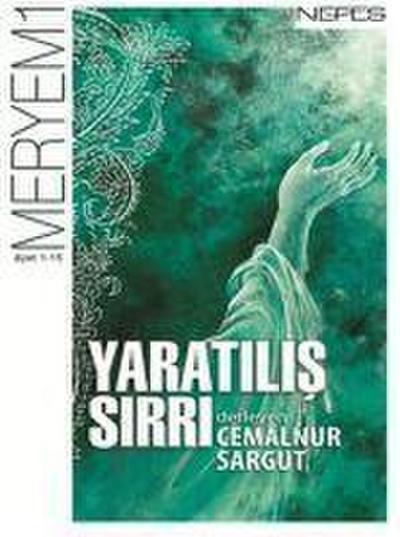 Yaratilis Sirri - Meryem Suresi