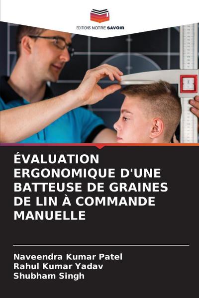 Évaluation Ergonomique d’Une Batteuse de Graines de Lin À Commande Manuelle