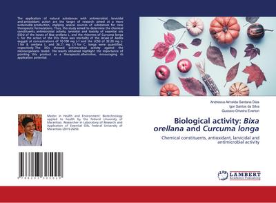 Biological activity: Bixa orellana and Curcuma longa