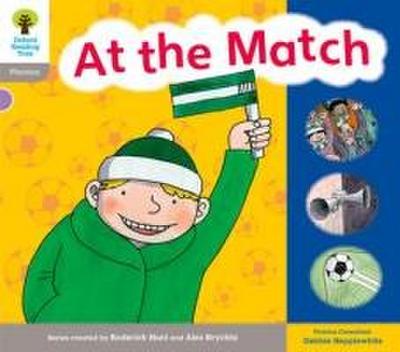 Oxford Reading Tree: Level 1: Floppy’s Phonics: Sounds and Letters: At the Match