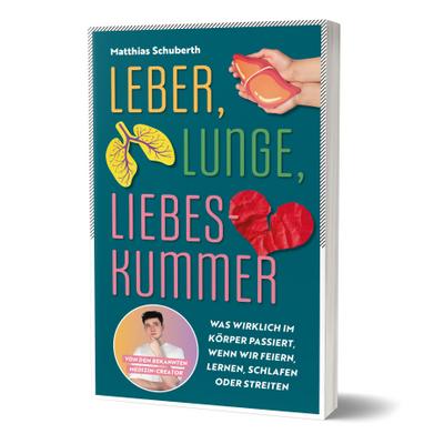 Leber, Lunge, Liebeskummer