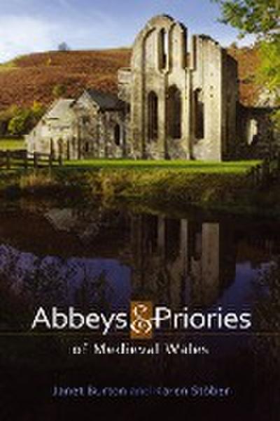 Abbeys and Priories of Medieval Wales