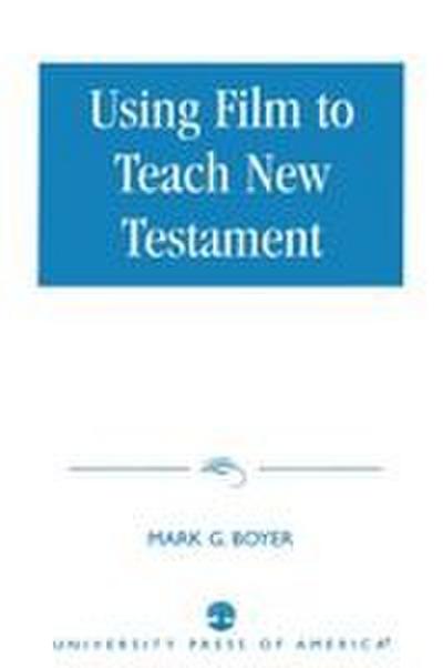 Using Film to Teach New Testament