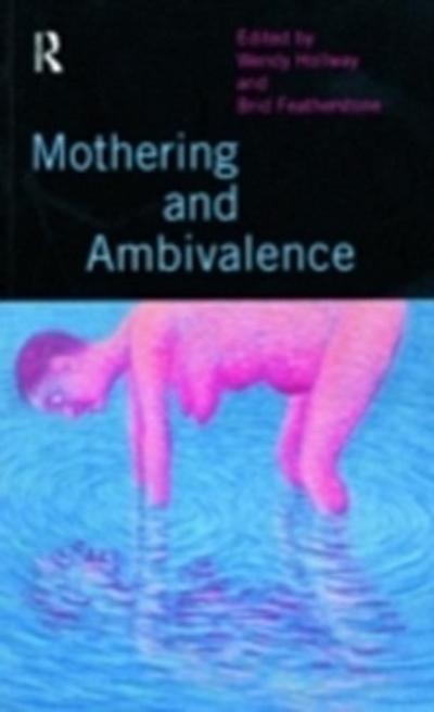 Mothering and Ambivalence