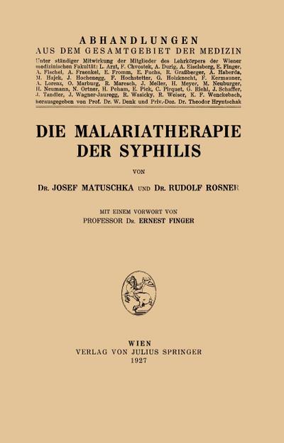 Die Malariatherapie der Syphilis