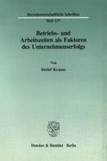 Betriebs- und Arbeitszeiten als Faktoren des Unternehmenserfolgs.