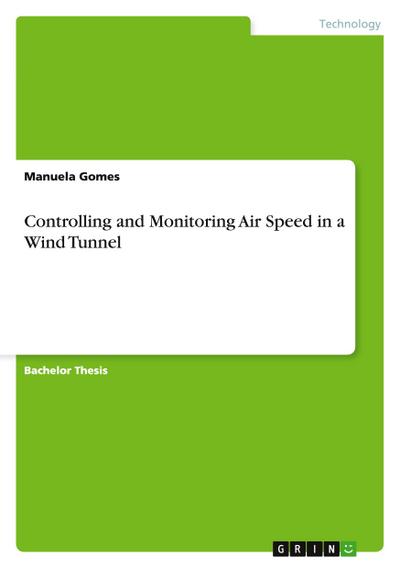 Controlling and Monitoring Air Speed in a Wind Tunnel