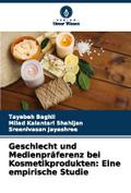 Geschlecht und Medienpräferenz bei Kosmetikprodukt