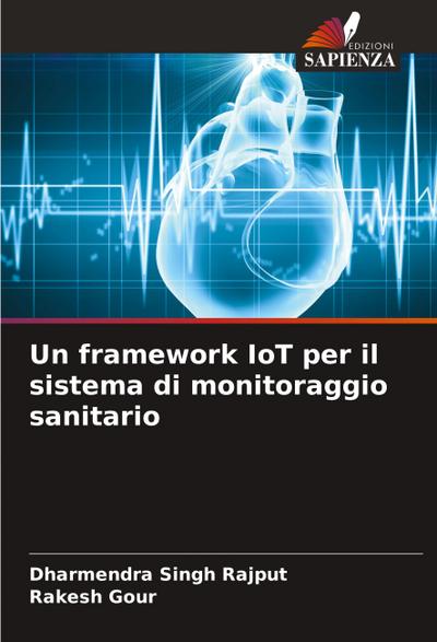 Un framework IoT per il sistema di monitoraggio sanitario