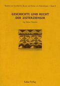 Studien zur Geschichte, Kunst und Kultur der Zisterzienser / Geschichte und Recht der Zisterzienser