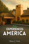 MY EXPERIENCES IN AMERICA