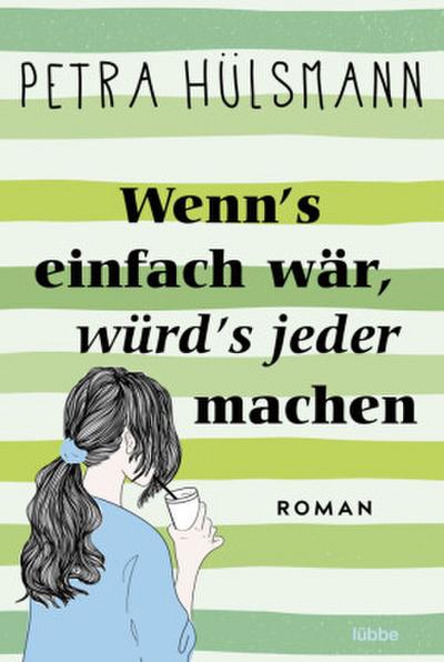 Wenn’s einfach wär, würd’s jeder machen