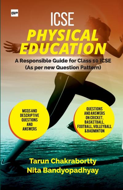 ICSE PHYSICAL EDUCATION A Responsible Guide for ICSE Class-X