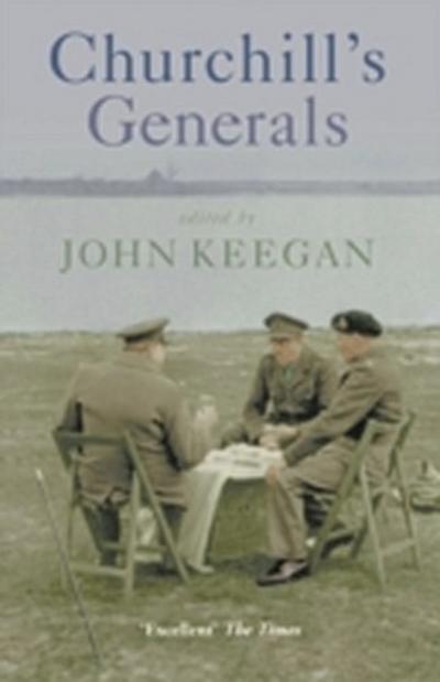 Churchill’s Generals