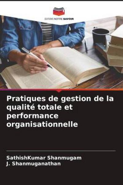 Pratiques de gestion de la qualité totale et performance organisationnelle
